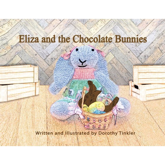 Eliza and the Chocolate Bunnies, (Paperback)