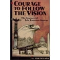 thumbnail image 1 of Pre-Owned Courage to Follow the Vision (Paperback) 1880222477 9781880222478, 1 of 1