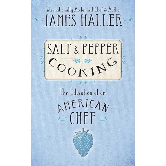 Salt & Pepper Cooking (Paperback)