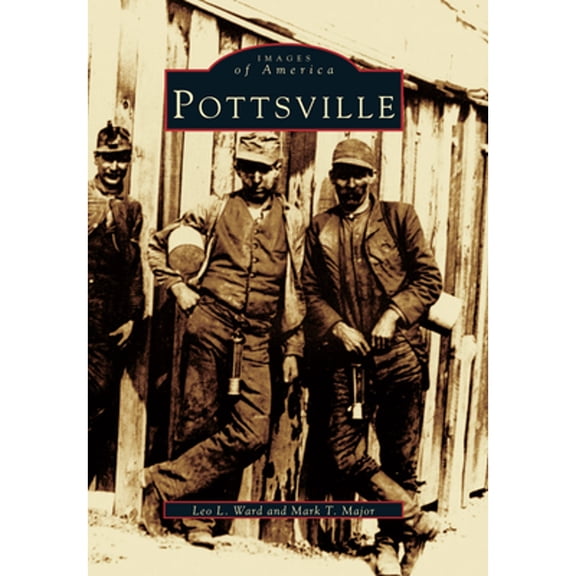 Pre-Owned Pottsville (Paperback) by Leo L Ward, Mark T Major