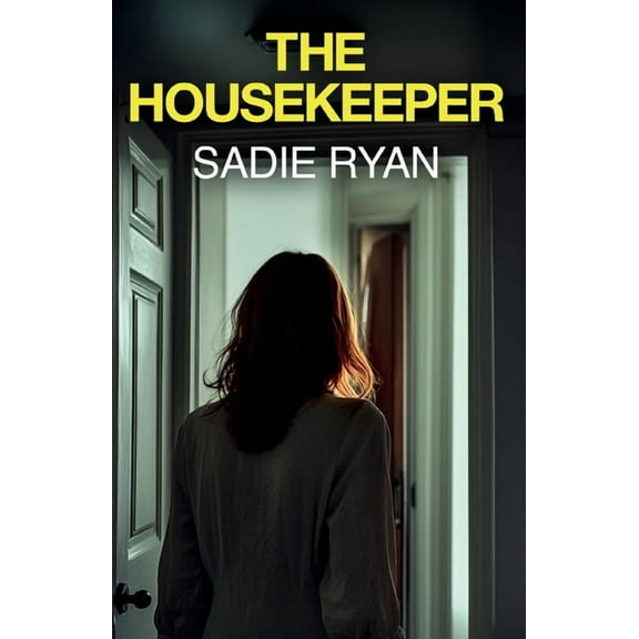 The Housekeeper: A totally addictive psychological thriller with a shocking final twist, (Paperback)