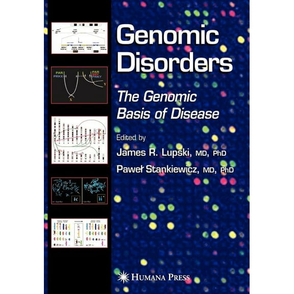 Genomic Disorders: The Genomic Basis of Disease, (Paperback)