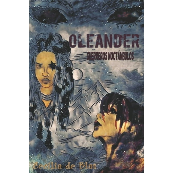 Oleander: Guerreros Noctámbulos (Paperback)