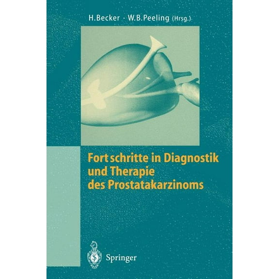 Fortschritte in Diagnostik Und Therapie Des Prostatakarzinoms, (Paperback)