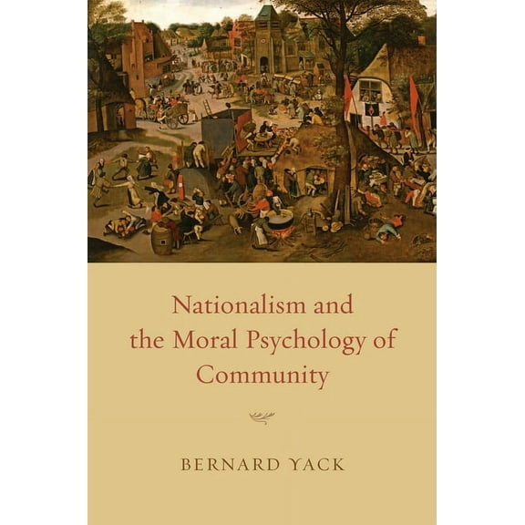 Nationalism and the Moral Psychology of Community, (Paperback)