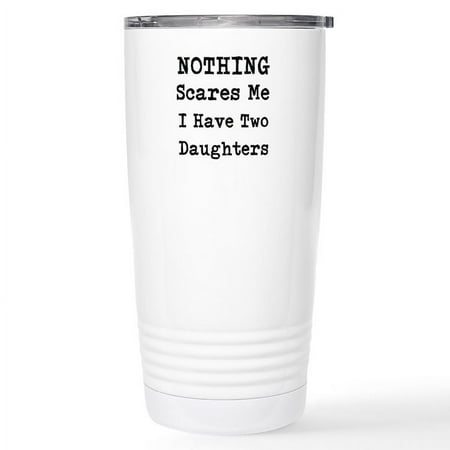 

CafePress - Nothing Scares Me I Have Two Daughters Travel Mug - Insulated Stainless Steel Travel Tumbler 20 oz.