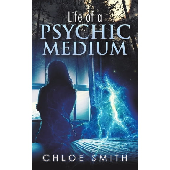 Life of a Psychic/Medium (Paperback)