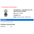 thumbnail image 2 of Tail Light Bulb - Compatible with 1992 - 2004 Ford Crown Victoria 1993 1994 1995 1996 1997 1998 1999 2000 2001 2002 2003, 2 of 2