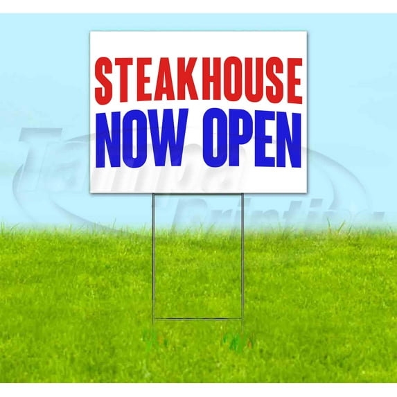 Steakhouse Now Open (18" x 24") Yard Sign, Includes Metal Step Stake