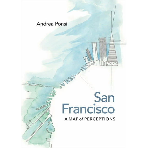 San Francisco : A Map of Perceptions (Hardcover)