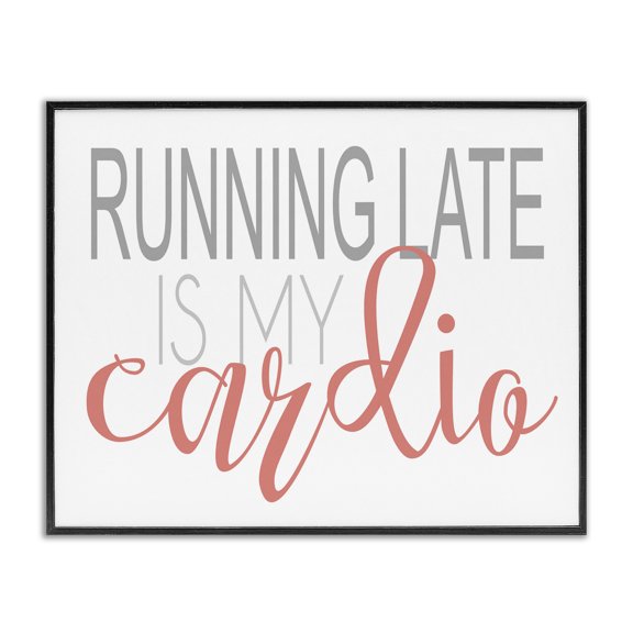 Stupell Industries Eclectic Running Late Is My Cardio Funny Black Framed Giclee Art, 20 x 16, by Alli Rogosich