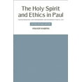 thumbnail image 2 of The Holy Spirit and Ethics in Paul: Transformation and Empowering for Religious-Ethical Life, Second Revised Edition, (Paperback), 2 of 2