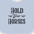 thumbnail image 4 of Inktastic Hold Your Horses Boys or Girls Baby Bib, 4 of 4