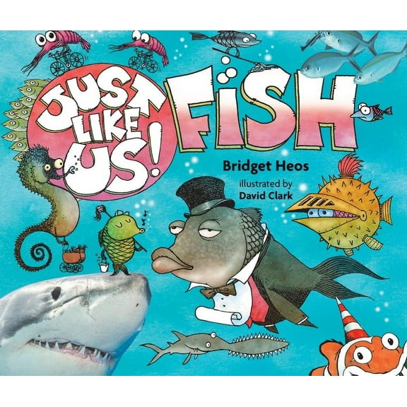 Just Like Us! Just Like Us! Fish, (Paperback)
