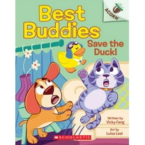 Best Buddies Save the Duck!: An Acorn Book (Best Buddies #2), (Paperback)