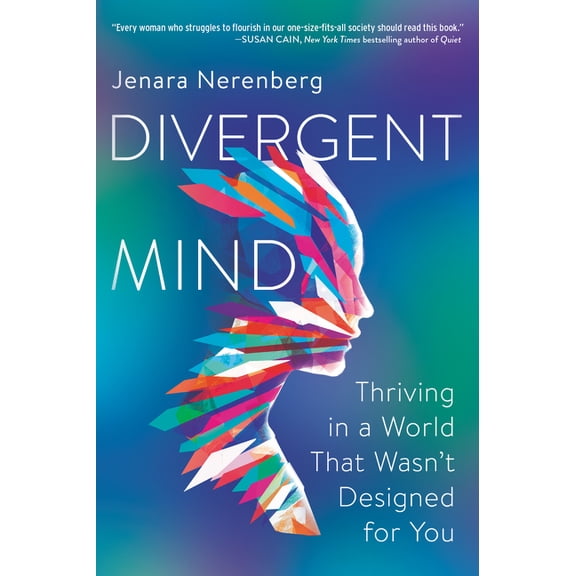 Divergent Mind: Thriving in a World That Wasn't Designed for You, (Paperback)