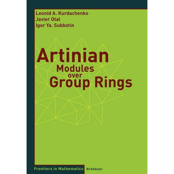Frontiers in Mathematics Artinian Modules Over Group Rings, (Paperback)