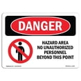 thumbnail image 1 of SignMission OS-DS-A-1218-L-1302 12 x 18 in. OSHA Danger Sign - Hazard Area No Unauthorized Personnel, 1 of 1