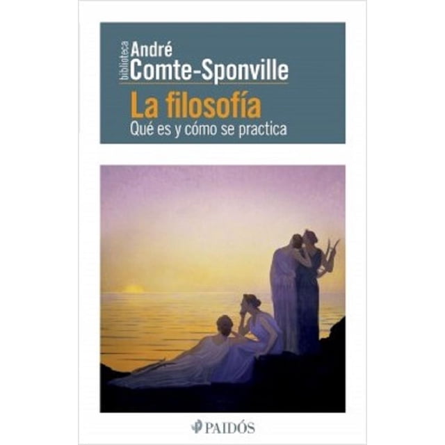 LA FILOSOFIA PAIDOS MEXICO ANDRE COMTE-SPONVILLE