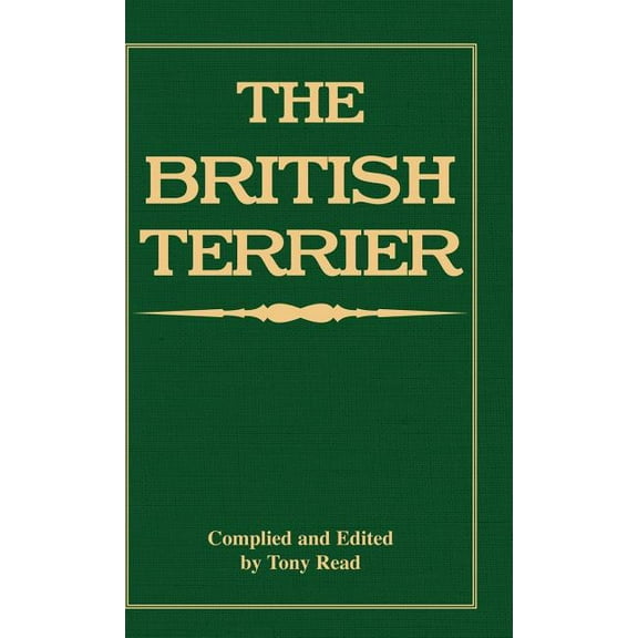 British Terrier And Its Varieties, History & Origins, Points, Selection, Special Training & Management