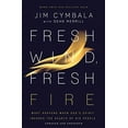 thumbnail image 2 of Fresh Wind, Fresh Fire: What Happens When God's Spirit Invades the Hearts of His People, (Paperback), 2 of 3