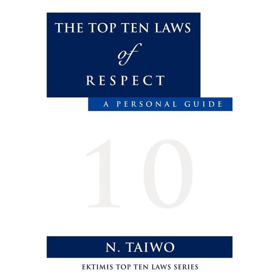 The Top Ten Laws of Respect, (Paperback)