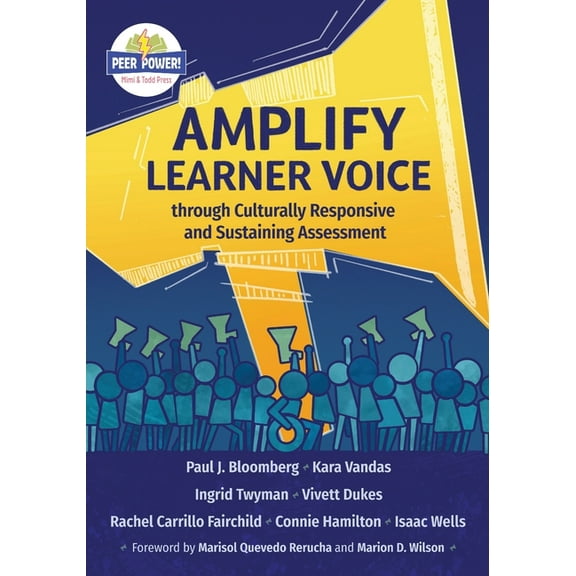 Amplify Learner Voice through Culturally Responsive and Sustaining Assessment, (Paperback)