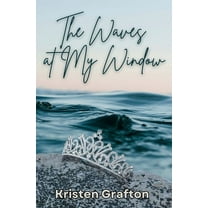 The Waves at My Window, (Paperback)