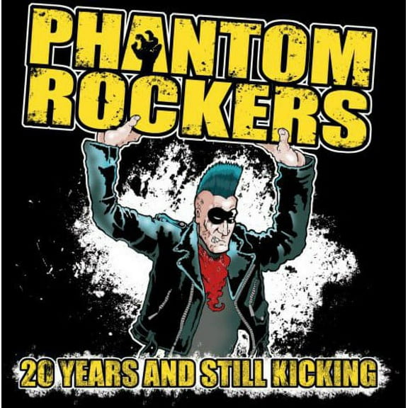 Phantom Rockers - 20 Years & Still Kicking - Rock N' Roll Oldies - CD