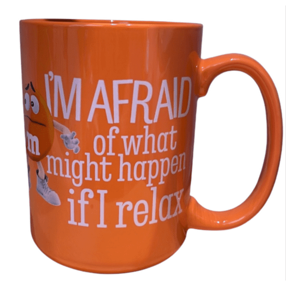 M&M's World Orange Character I'M Afraid of What Might Happen If I Relax Mug New