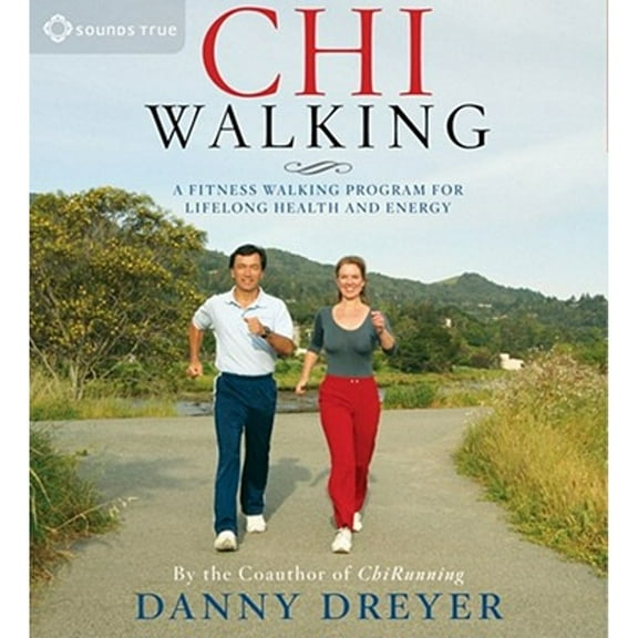 ChiWalking : A Fitness Walking Program for Lifelong Health and Energy