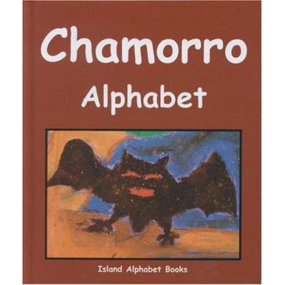 Pre-Owned Chamorro Alphabet (Island Alphabet Books) (English and Hawaiian Edition) (Hardcover) 1573062138 9781573062138