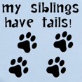thumbnail image 2 of CafePress - My Siblings Have Tails Body Suit - Long Sleeve Cotton Baby Bodysuit, 2 of 4