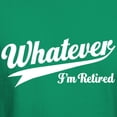 thumbnail image 3 of CafePress - Whatever Im Retired T Shirt - Men's Classic Graphic Cotton T-Shirt, 3 of 4