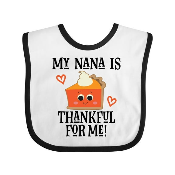 Inktastic Thanksgiving Nana Thankful for Me Boys or Girls Baby Bib