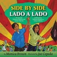 thumbnail image 1 of Pre-Owned Side by Side/Lado a Lado: The Story of Dolores Huerta and Cesar Chavez/La Historia de Dolores Huerta Y César Chávez (Bilingual English-Spanish) (Paperback) 006122782X 9780061227820, 1 of 1