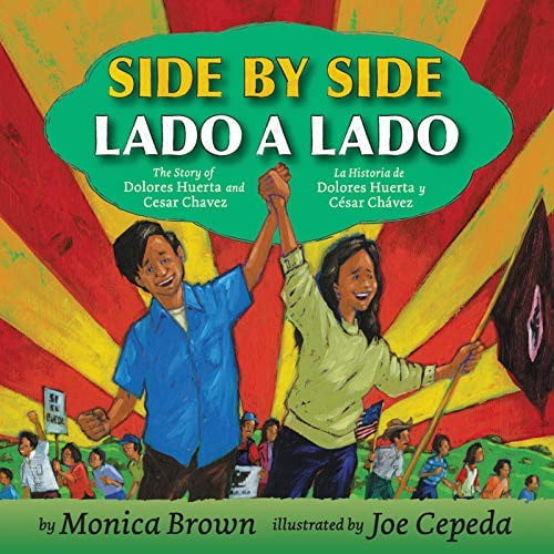 Pre-Owned Side by Side/Lado a Lado: The Story of Dolores Huerta and Cesar Chavez/La Historia de Dolores Huerta Y César Chávez (Bilingual English-Spanish) (Paperback) 006122782X 9780061227820