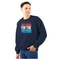 thumbnail image 4 of Patriotic Just Here For The Freedom Sweatshirt for Men or Women Brisco Brands S, 4 of 6