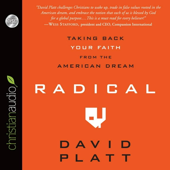 Radical : Taking Back Your Faith From the American Dream