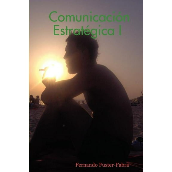 Comunicación Estratégica I, (Paperback)