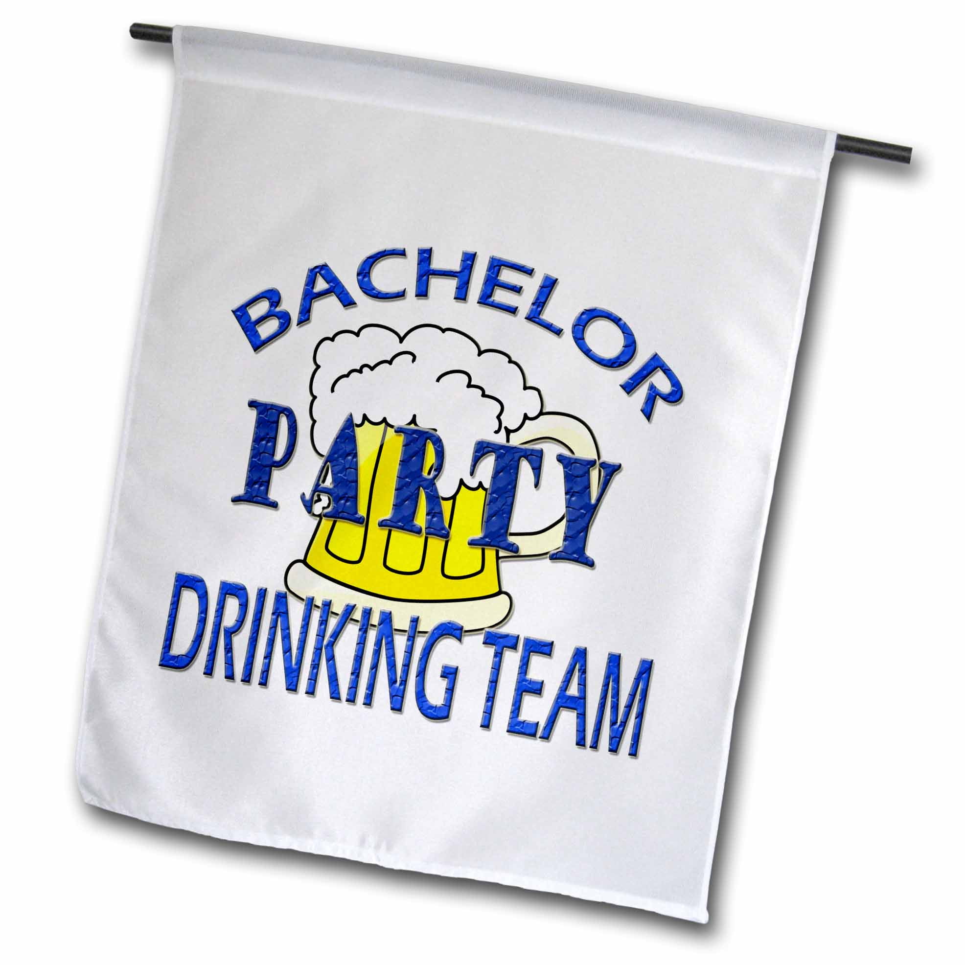 3dRose Bachelor Party Drinking team. Funny quotes. Popular saying. - Garden  Flag, 18 by 27-inch 