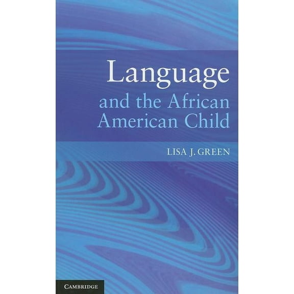 Language and the African American Child, (Paperback)