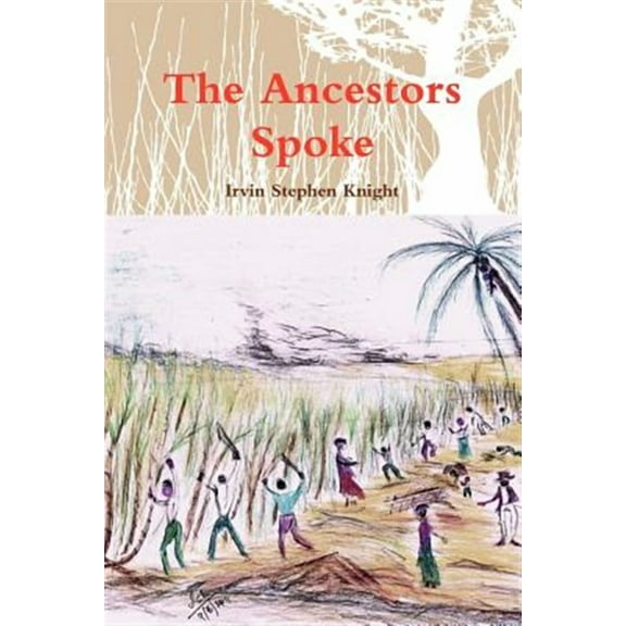 The Ancestors Spoke