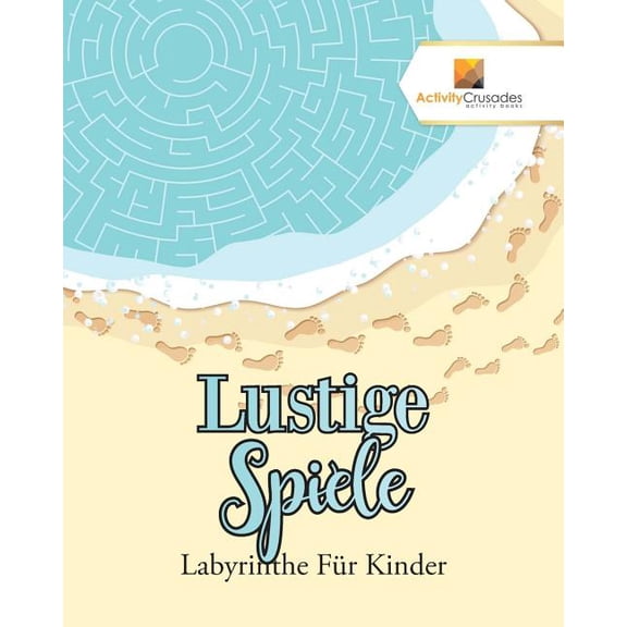 Lustige Spiele: Labyrinthe Für Kinder, (Paperback)