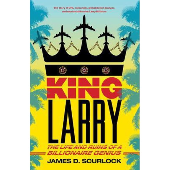 Pre-Owned King Larry: The Life and Ruins of a Billionaire Genius (Paperback) 1416589236 9781416589235