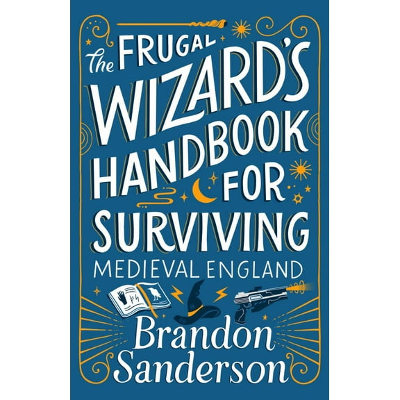 The Frugal Wizard's Handbook for Surviving Medieval England (Paperback)