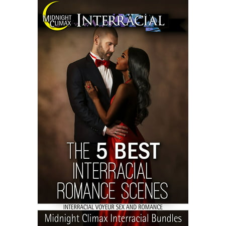 The 5 Best Interracial Romance Scenes (Interracial Voyeur Sex and Romance) -