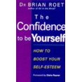 thumbnail image 1 of Pre-Owned The Confidence to Be Yourself: How to Boost Your Self-Esteem (Paperback) 0749919264 9780749919269, 1 of 1