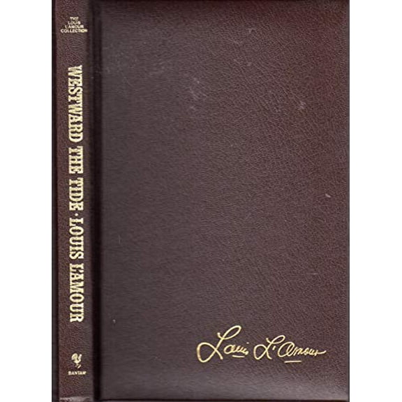 Pre-Owned Westward the Tide (Louis L'Amour Collection) (Hardcover) 0553062603 9780553062601