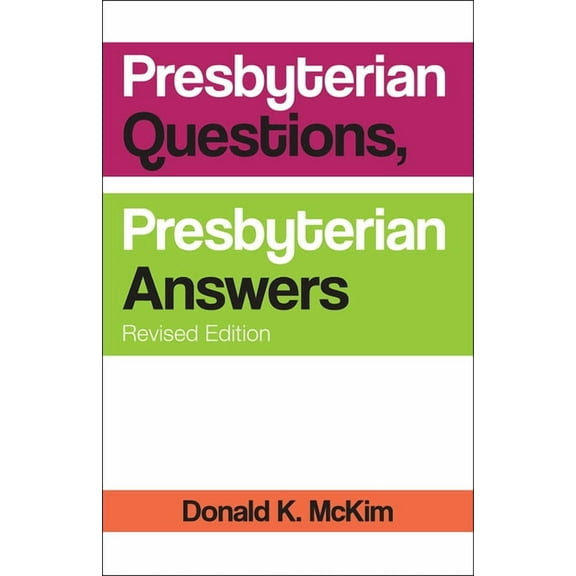 Presbyterian Questions, Presbyterian Answers, Rev. Ed, (Paperback)
